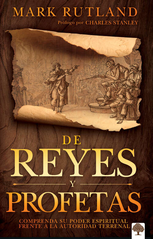 Book cover of De reyes y profetas: Comprenda su poder espiritual frente a la autoridad terrenal