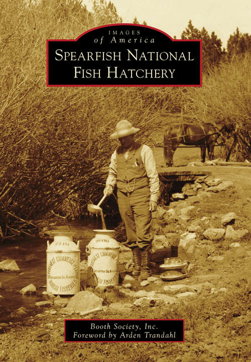 Book cover of Spearfish National Fish Hatchery