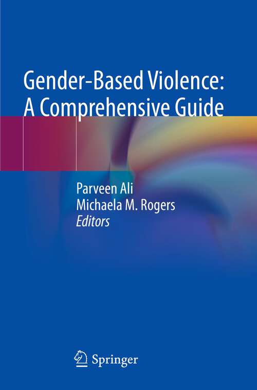 Book cover of Gender-Based Violence: A Comprehensive Guide (1st ed. 2023)