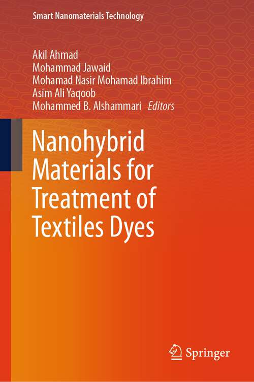 Book cover of Nanohybrid Materials for Treatment of Textiles Dyes (1st ed. 2023) (Smart Nanomaterials Technology)