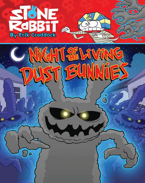 Book cover of Stone Rabbit #6: Night of the Living Dust Bunnies (Stone Rabbit #6)