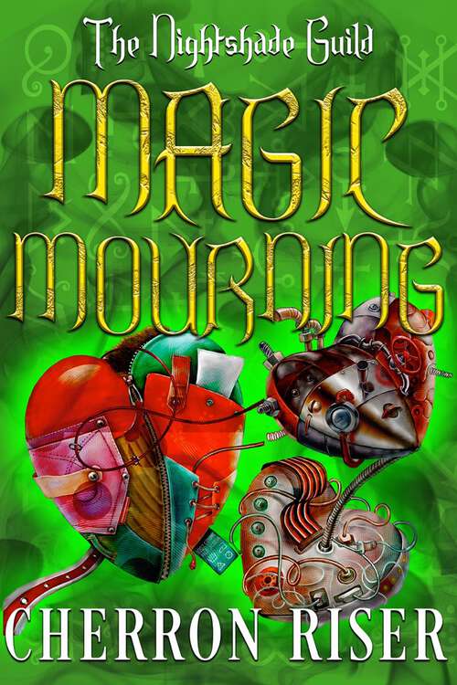 Book cover of Magic Mourning (The Nightshade Guild #18)