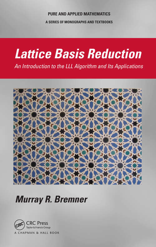 Book cover of Lattice Basis Reduction: An Introduction to the LLL Algorithm and Its Applications (Chapman & Hall Pure and Applied Mathematics)