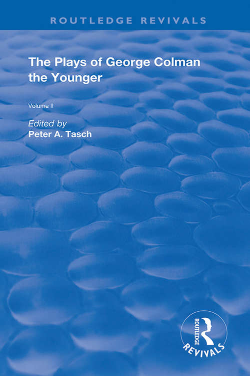 Book cover of The Plays of George Colman the Younger: Volume 2 (Routledge Revivals)