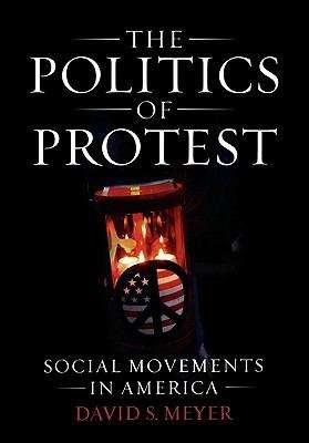 Book cover of The Politics of Protest: Social Movements in America