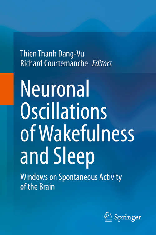 Book cover of Neuronal Oscillations of Wakefulness and Sleep: Windows on Spontaneous Activity of the Brain (1st ed. 2020)