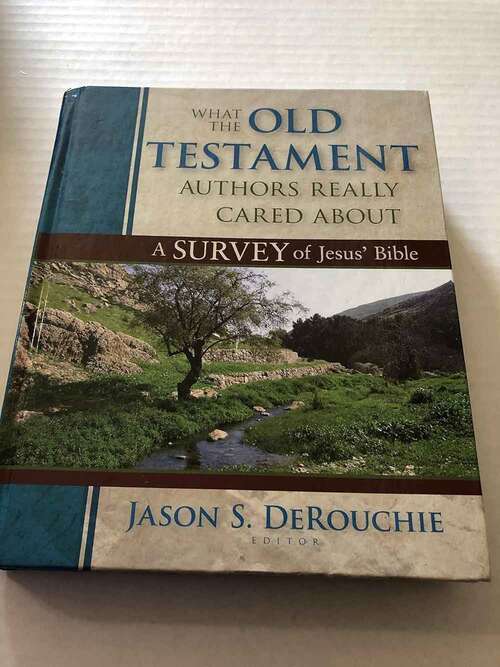 Book cover of What the Old Testament Authors Really Cared About: A Survey of Jesus' Bible