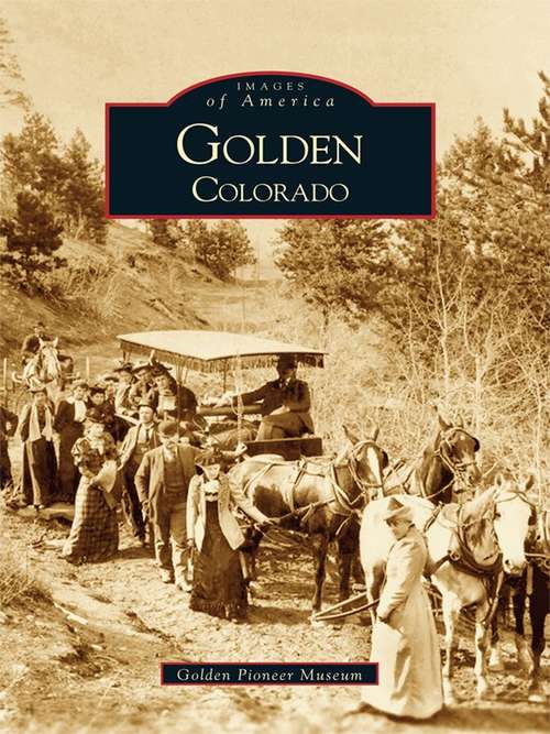 Book cover of Golden, Colorado