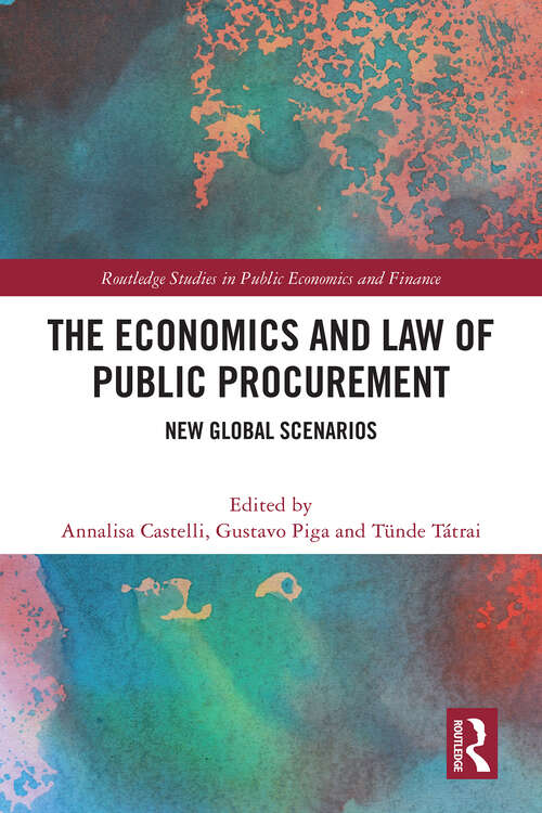 Book cover of The Economics and Law of Public Procurement: New Global Scenarios (Routledge Studies in Public Economics and Finance)