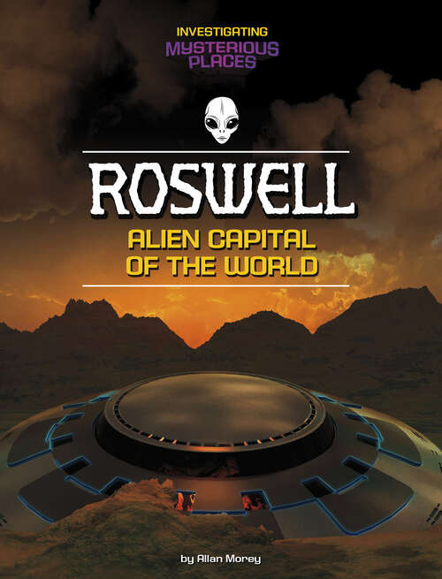 Book cover of Roswell, Alien Capital of the Worldc