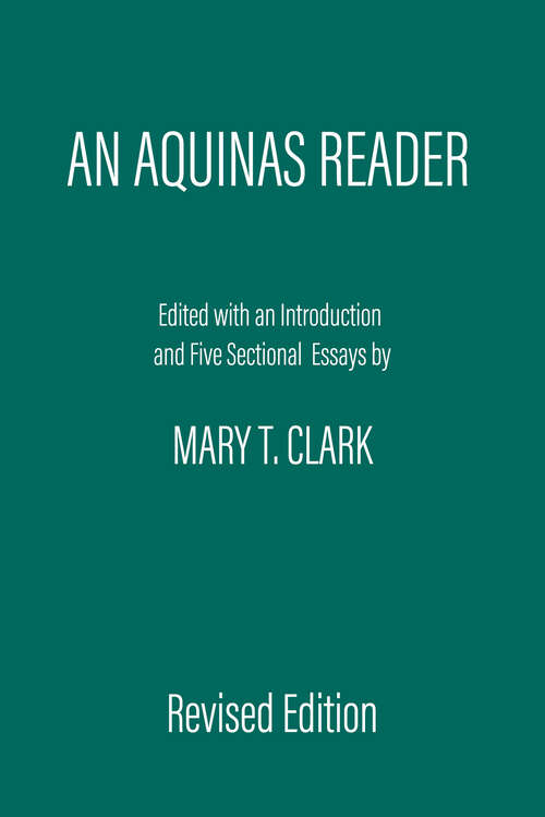 Book cover of An Aquinas Reader: Selections from the Writings of Thomas Aquinas