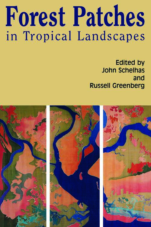 Book cover of Forest Patches in Tropical Landscapes (2)