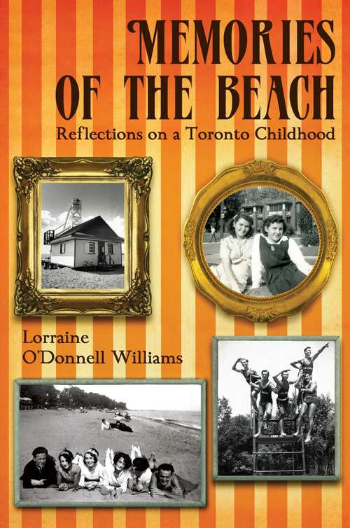 Book cover of Memories of the Beach: Reflections on a Toronto Childhood