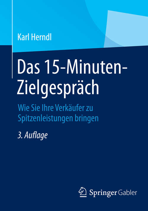 Book cover of Das 15-Minuten-Zielgespräch: Wie Sie Ihre Verkäufer zu Spitzenleistungen bringen