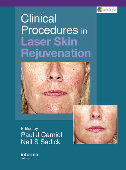 Book cover of Clinical Procedures in Laser Skin Rejuvenation (Series in Cosmetic and Laser Therapy)