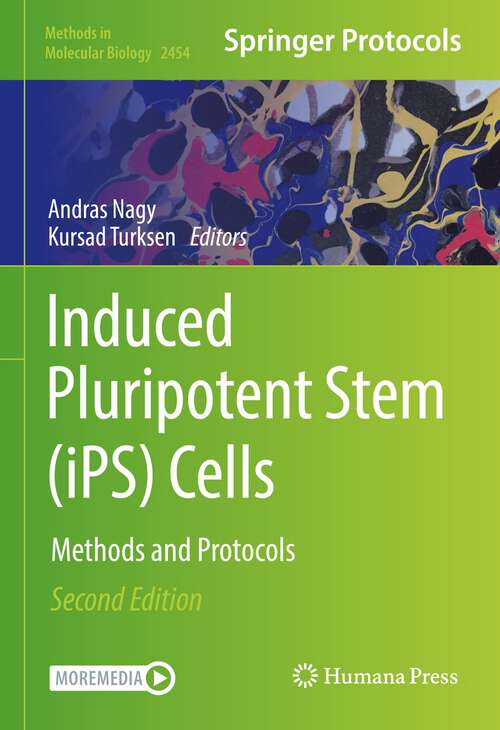 Book cover of Induced Pluripotent Stem: Methods and Protocols (2nd ed. 2022) (Methods in Molecular Biology #2454)