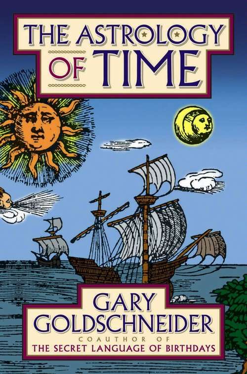 Book cover of The Astrology Of Time