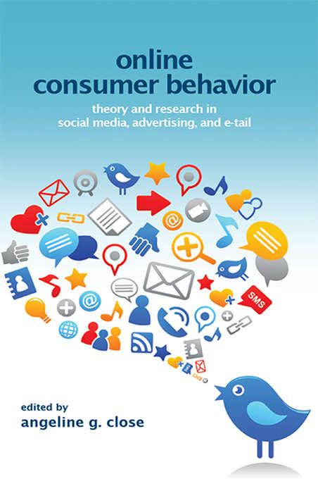 Book cover of Online Consumer Behavior: Theory and Research in Social Media, Advertising and E-tail (2) (Marketing and Consumer Psychology Series)