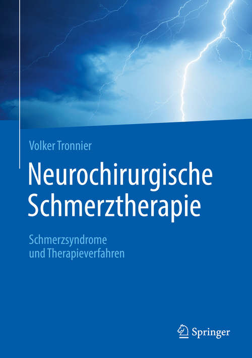 Book cover of Neurochirurgische Schmerztherapie: Schmerzsyndrome Und Therapieverfahren