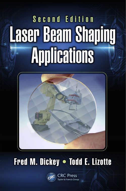 Book cover of Laser Beam Shaping Applications (2) (Optical Science and Engineering #1)