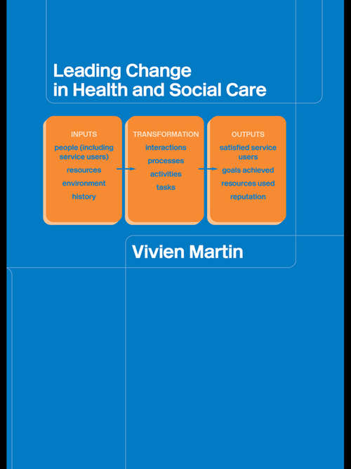 Book cover of Leading Change in Health and Social Care