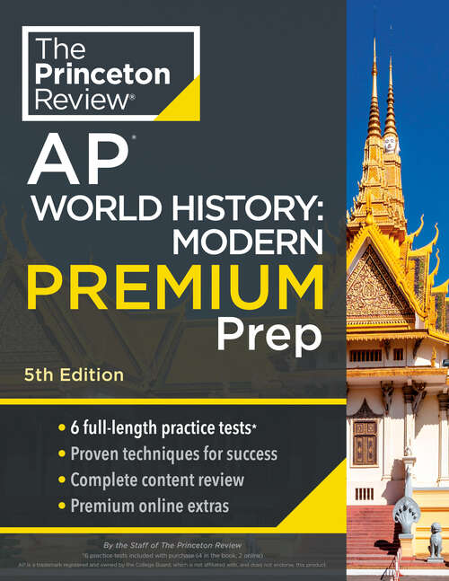 Book cover of Princeton Review AP World History: 6 Practice Tests + Complete Content Review + Strategies & Techniques (College Test Preparation)