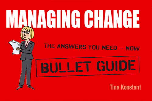 Book cover of Managing Change: Bullet Guides
