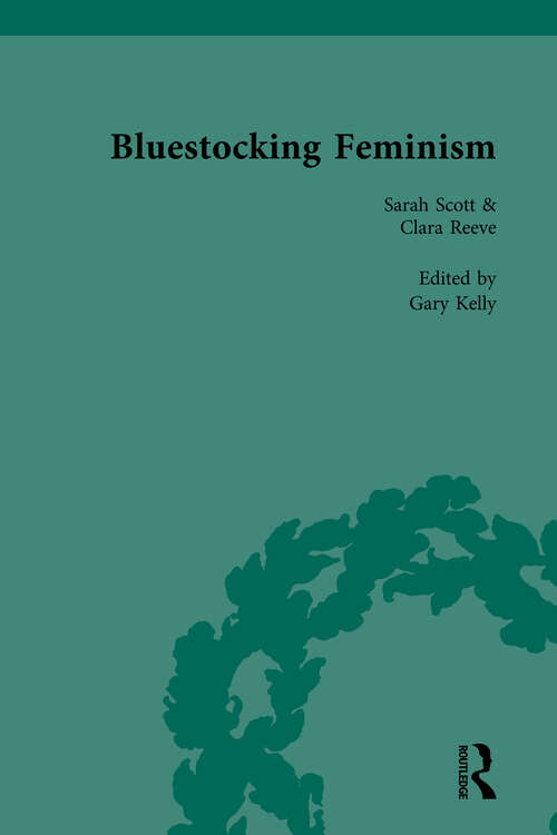 Book cover of Bluestocking Feminism, Volume 6: Writings of the Bluestocking Circle, 1738-96