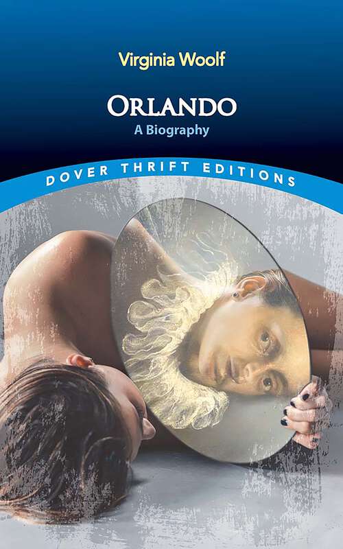 Book cover of Orlando: A Biography (Dover Thrift Editions: Classic Novels)