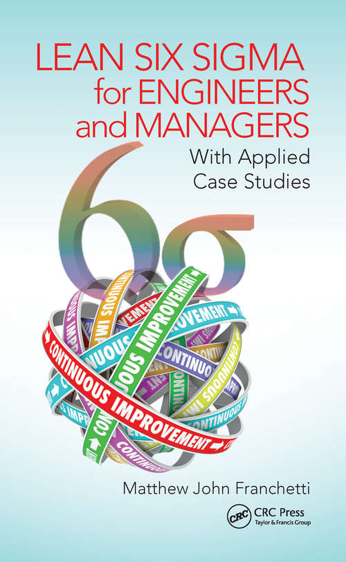 Book cover of Lean Six Sigma for Engineers and Managers: With Applied Case Studies
