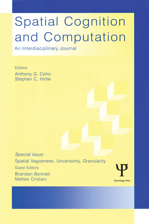 Book cover of Spatial Vagueness, Uncertainty, Granularity: A Special Double Issue of spatial Cognition and Computation