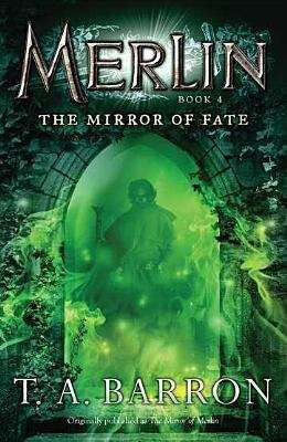 Book cover of The Mirror of Fate (Lost Years of Merlin #4)
