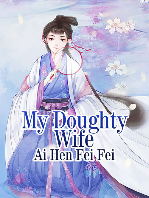 Book cover of My Doughty Wife: Volume 1 (Volume 1 #1)