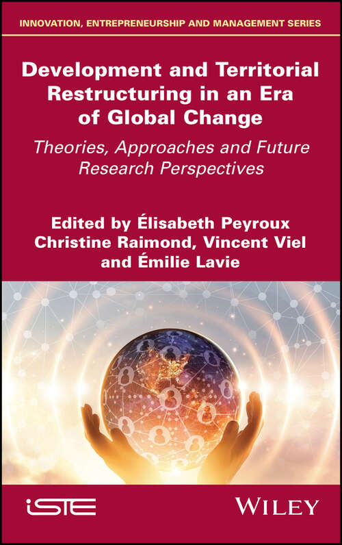 Book cover of Development and Territorial Restructuring in an Era of Global Change: Theories, Approaches and Future Research Perspectives