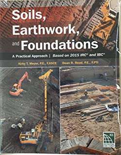 Book cover of Soils, Earthwork And Foundations: A Practical Approach; Based 2015 Irc And Ibc