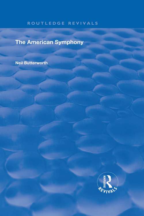 Book cover of The American Symphony (Routledge Revivals)