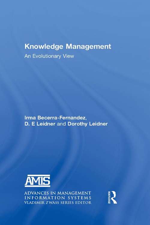 Book cover of Knowledge Management: An Evolutionary View (2) (Advances In Management Information Systems Ser.)