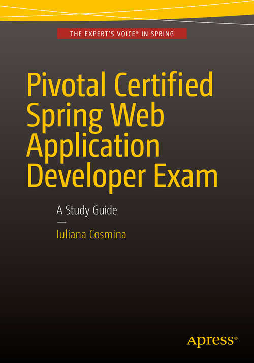 Book cover of Pivotal Certified Spring Web Application Developer Exam