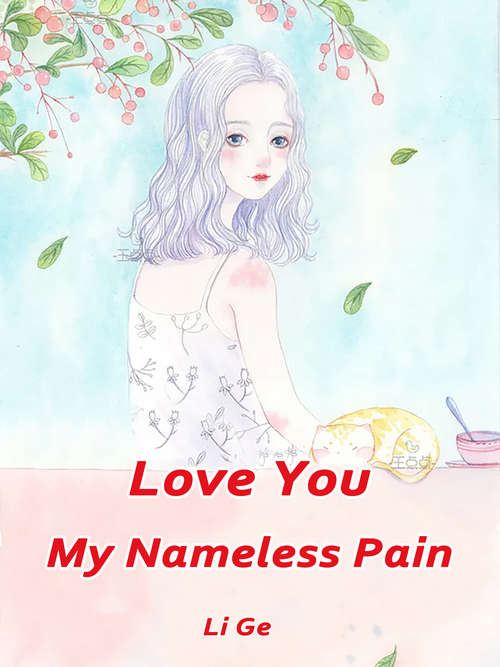 Book cover of Love You, My Nameless Pain: Volume 1 (Volume 1 #1)