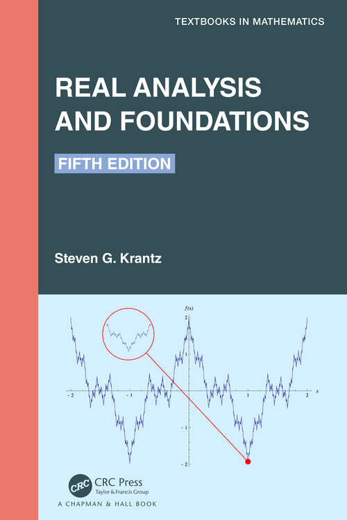 Book cover of Real Analysis and Foundations (5) (Textbooks in Mathematics)