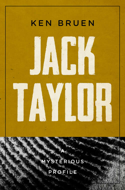 Book cover of Jack Taylor: A Mysterious Profile (Digital Original) (Mysterious Profiles #16)