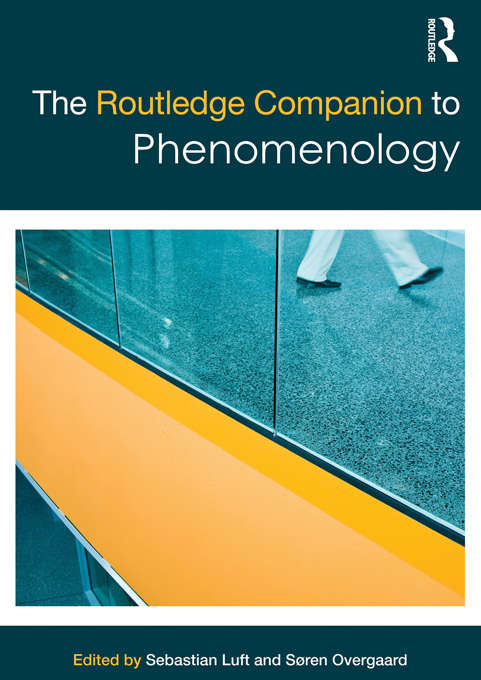 Book cover of The Routledge Companion to Phenomenology (Routledge Philosophy Companions)