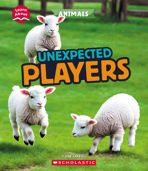 Book cover of Unexpected Players (Learn About)