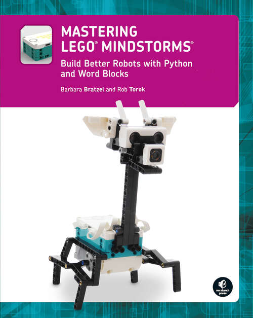 Book cover of Mastering LEGO® MINDSTORMS: Build Better Robots with Python and Word Blocks