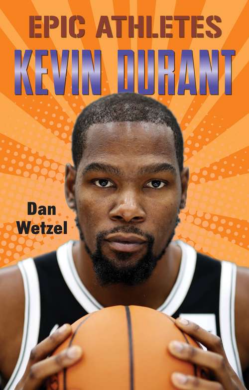Book cover of Epic Athletes: Kevin Durant (Epic Athletes #8)