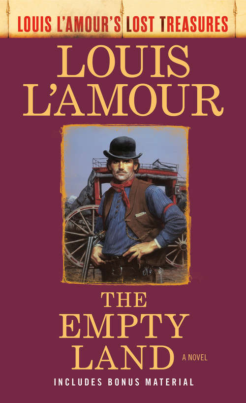 Book cover of The Empty Land: A Novel (Louis L'Amour's Lost Treasures)