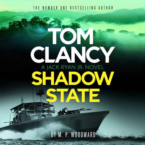 Book cover of Tom Clancy Shadow State (Jack Ryan, Jr. #12)