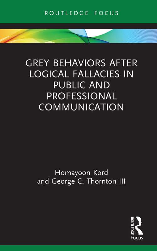 Book cover of Grey Behaviors after Logical Fallacies in Public and Professional Communication