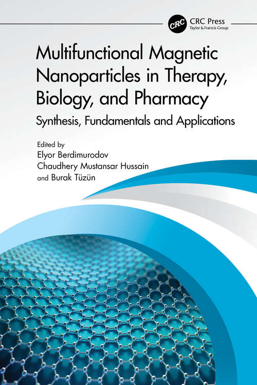 Book cover of Multifunctional Magnetic Nanoparticles in Therapy, Biology, and Pharmacy: Synthesis, Fundamentals and Applications