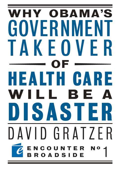 Book cover of Why Obama's Government Takeover of Health Care Will Be a Disaster